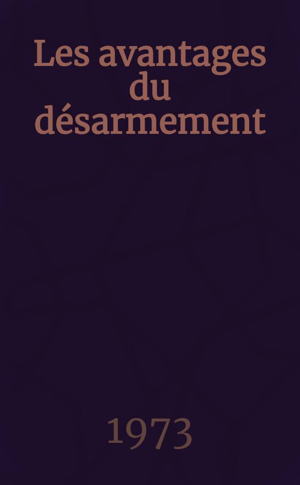 Les avantages du désarmement