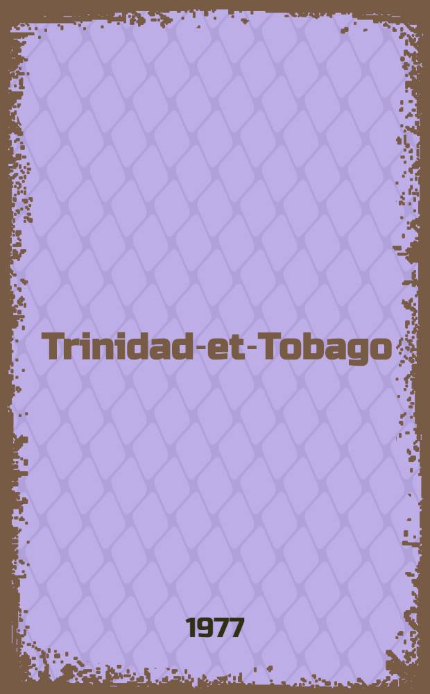 Trinidad-et-Tobago : Étude géogr. Thèse. T. 2