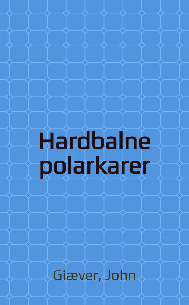 Hardbalne polarkarer