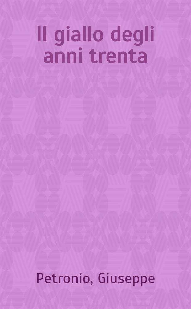 Il giallo degli anni trenta