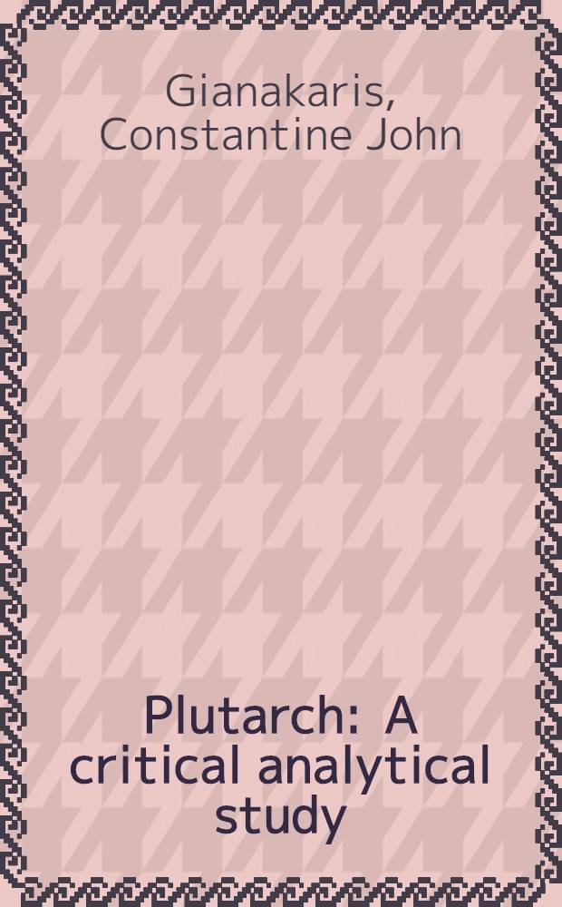 Plutarch : A critical analytical study