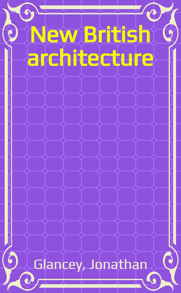 New British architecture : An album