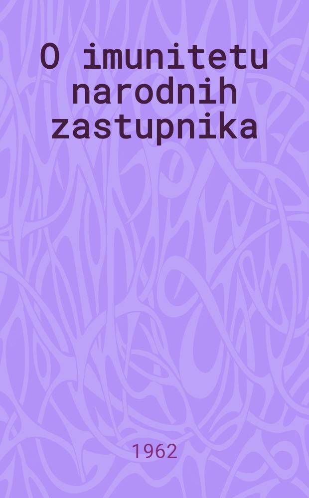 O imunitetu narodnih zastupnika