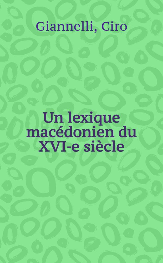 Un lexique macédonien du XVI-e siècle