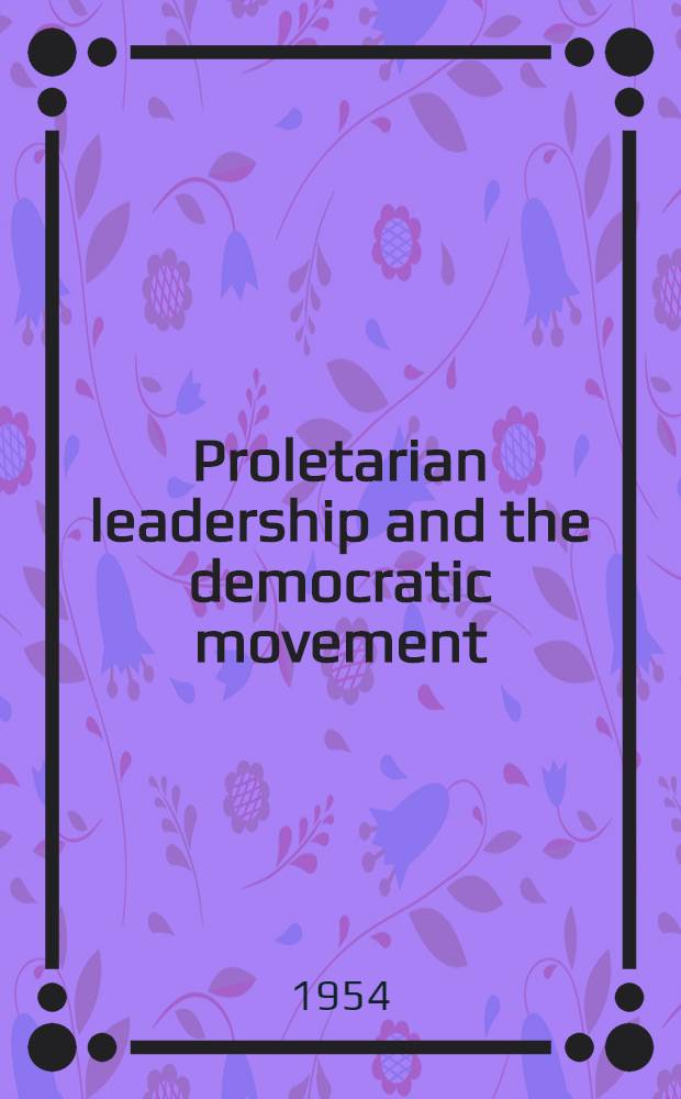 Proletarian leadership and the democratic movement