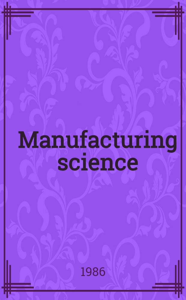 Manufacturing science