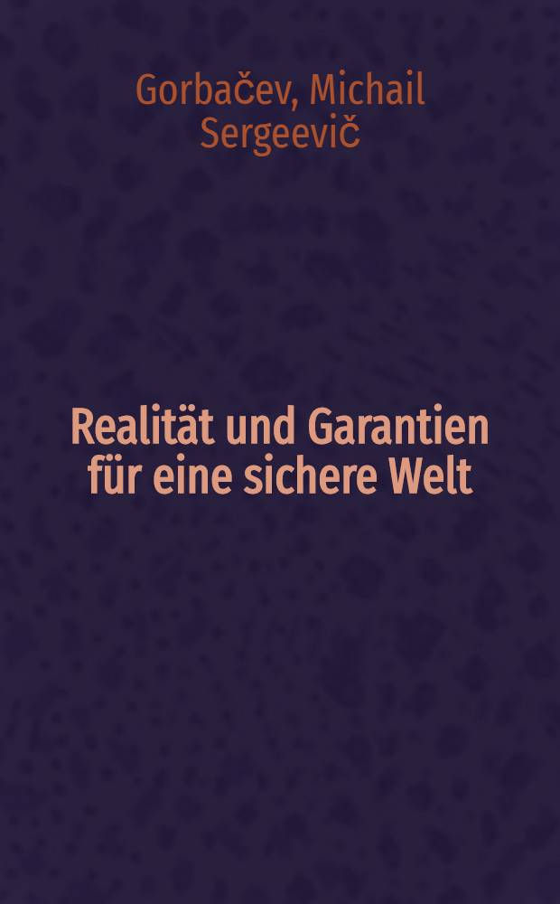 Realität und Garantien für eine sichere Welt