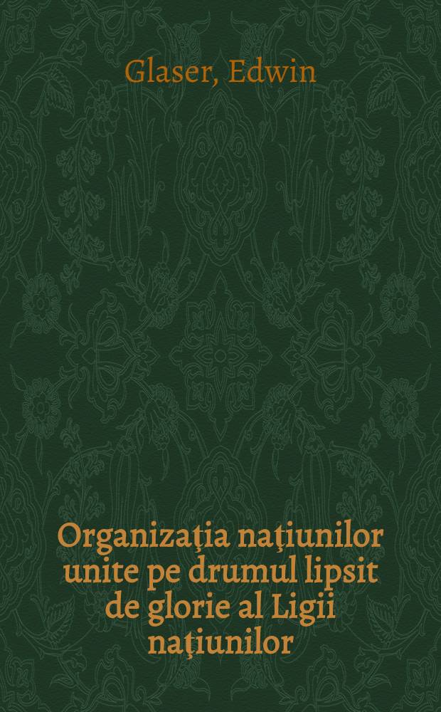 Organizaţia naţiunilor unite pe drumul lipsit de glorie al Ligii naţiunilor