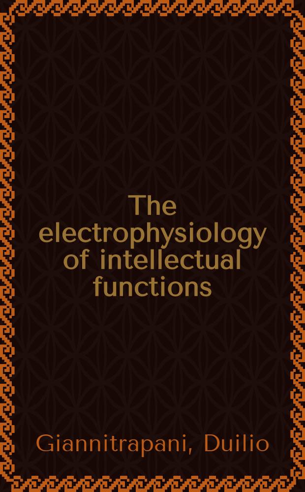 The electrophysiology of intellectual functions