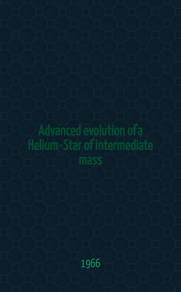 Advanced evolution of a Helium-Star of intermediate mass