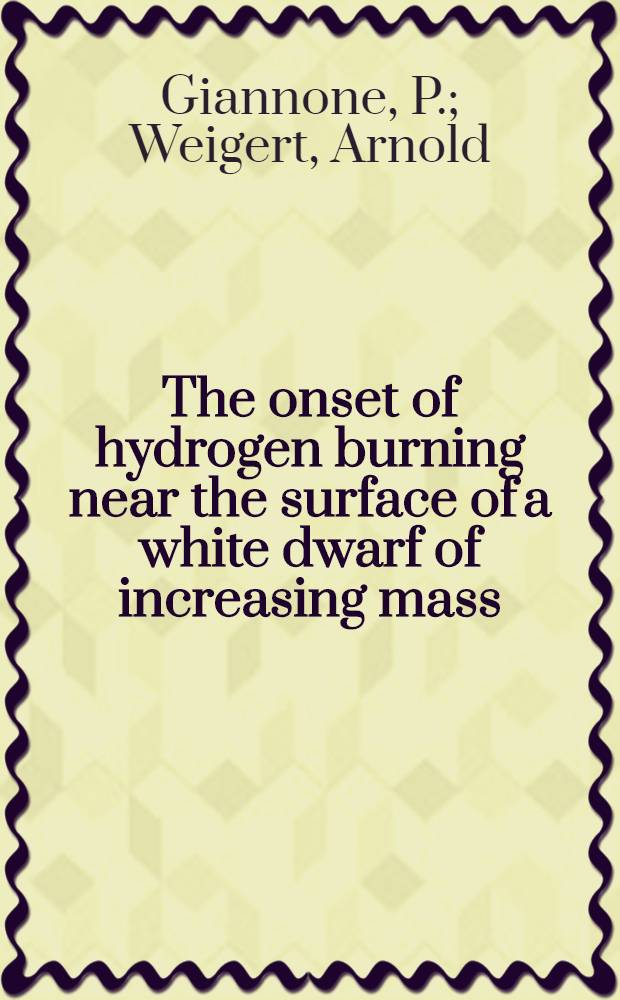 The onset of hydrogen burning near the surface of a white dwarf of increasing mass