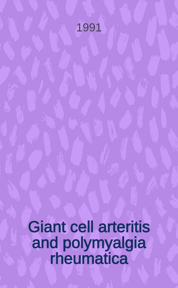 Giant cell arteritis and polymyalgia rheumatica