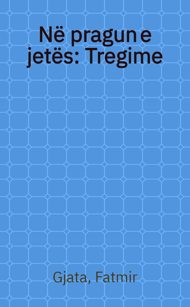 Në pragun e jetës : Tregime