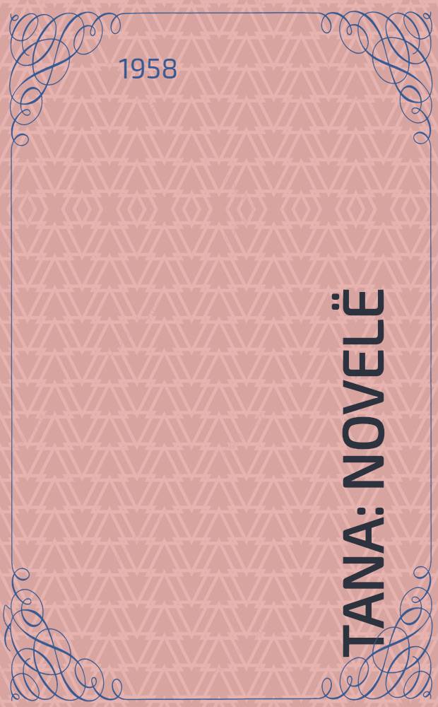 Tana : Novelë