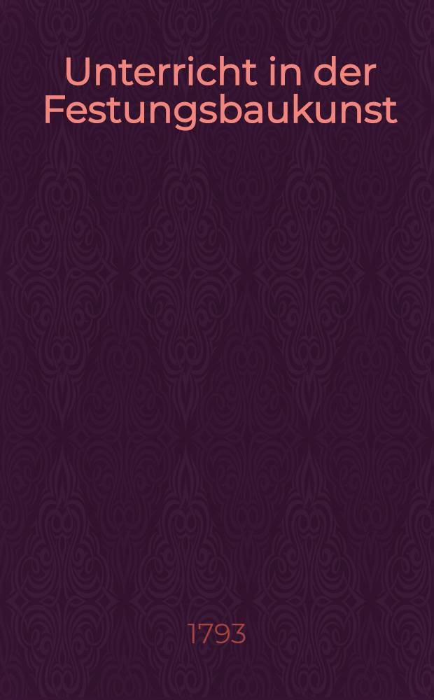 Unterricht in der Festungsbaukunst