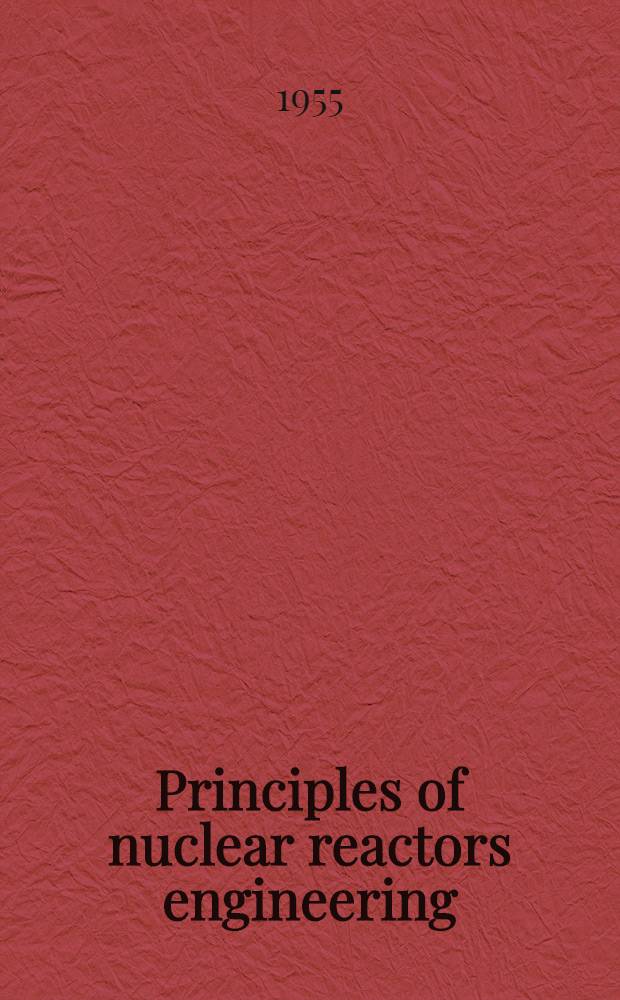 Principles of nuclear reactors engineering