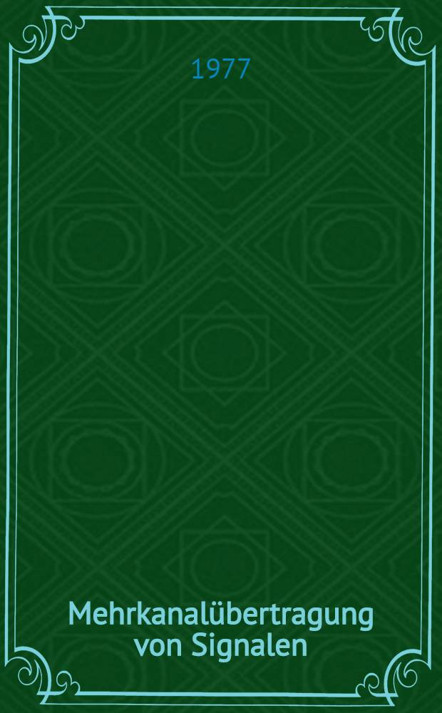 Mehrkanalübertragung von Signalen