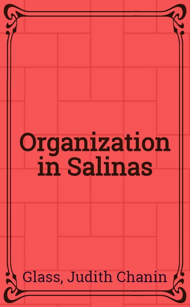 Organization in Salinas : Technological changes providing a more structured market facilitate unionization among fieldworkers in the lettuce industry of California