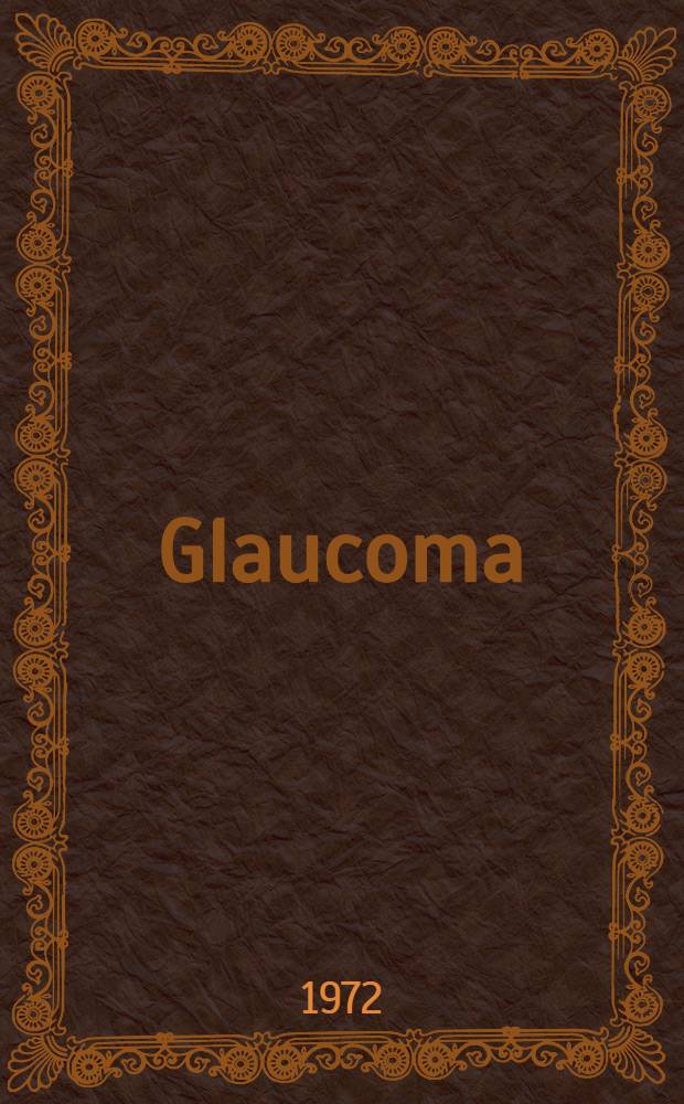 [Glaucoma]
