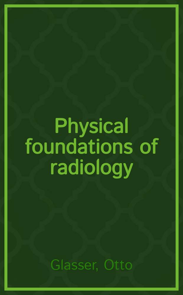 Physical foundations of radiology