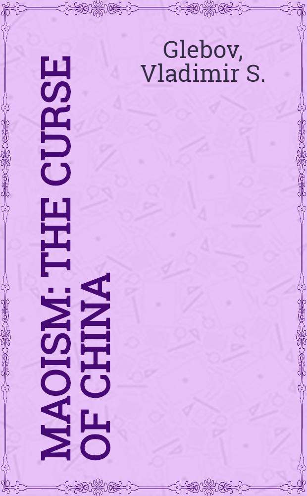 Maoism : The curse of China