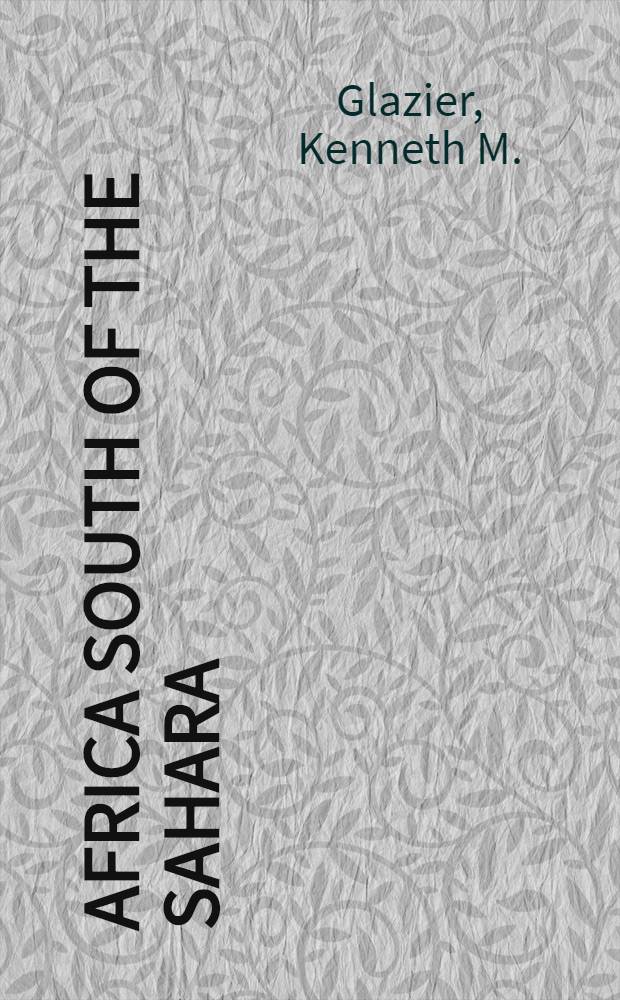 Africa South of the Sahara : A select and annotated bibliography, 1958-1963