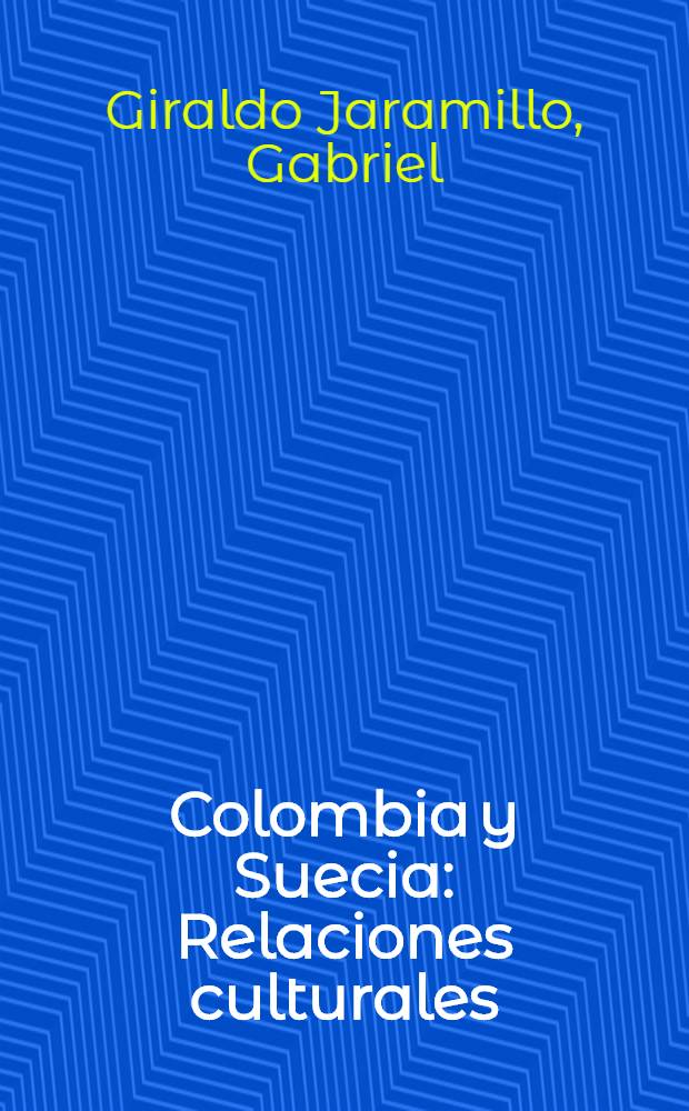 Colombia y Suecia : Relaciones culturales