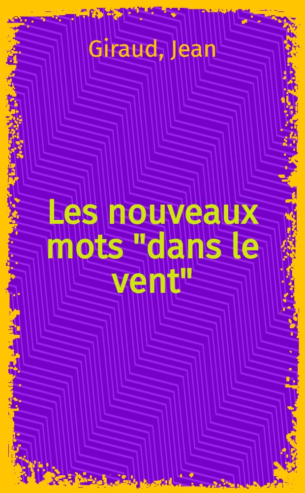Les nouveaux mots "dans le vent"