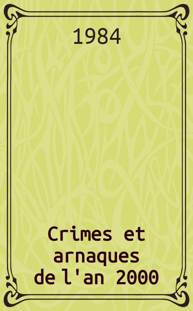 Crimes et arnaques de l'an 2000