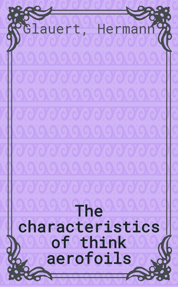 The characteristics of think aerofoils