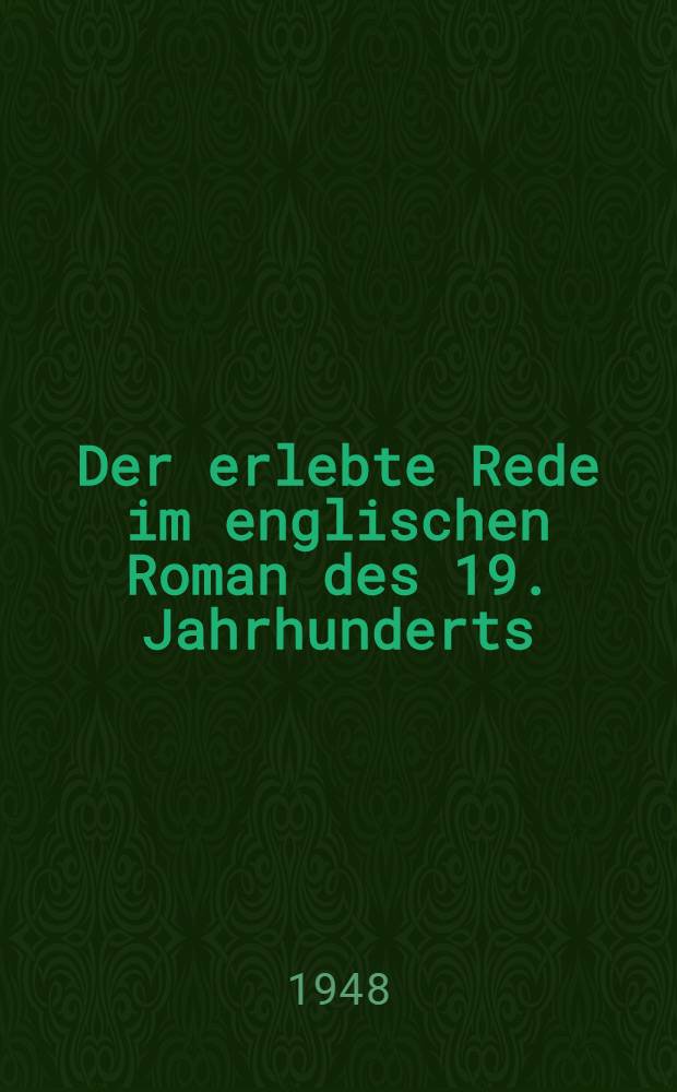 Der erlebte Rede im englischen Roman des 19. Jahrhunderts
