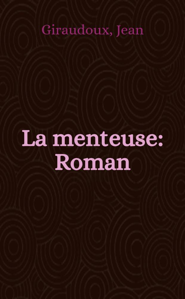 La menteuse : Roman