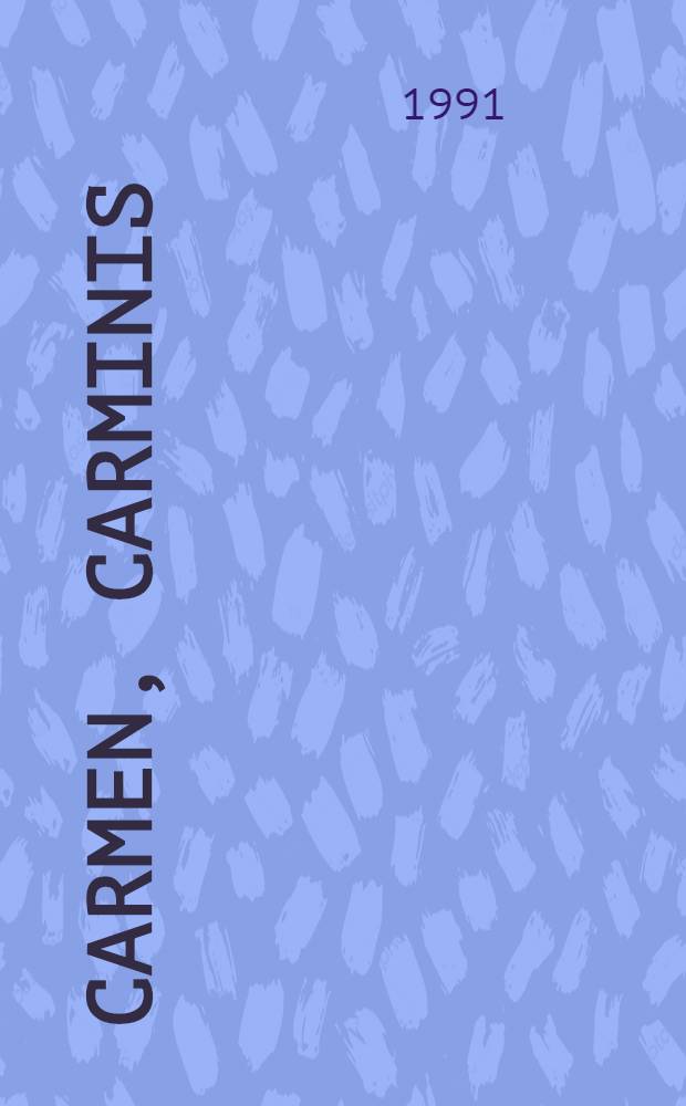 Carmen, Carminis