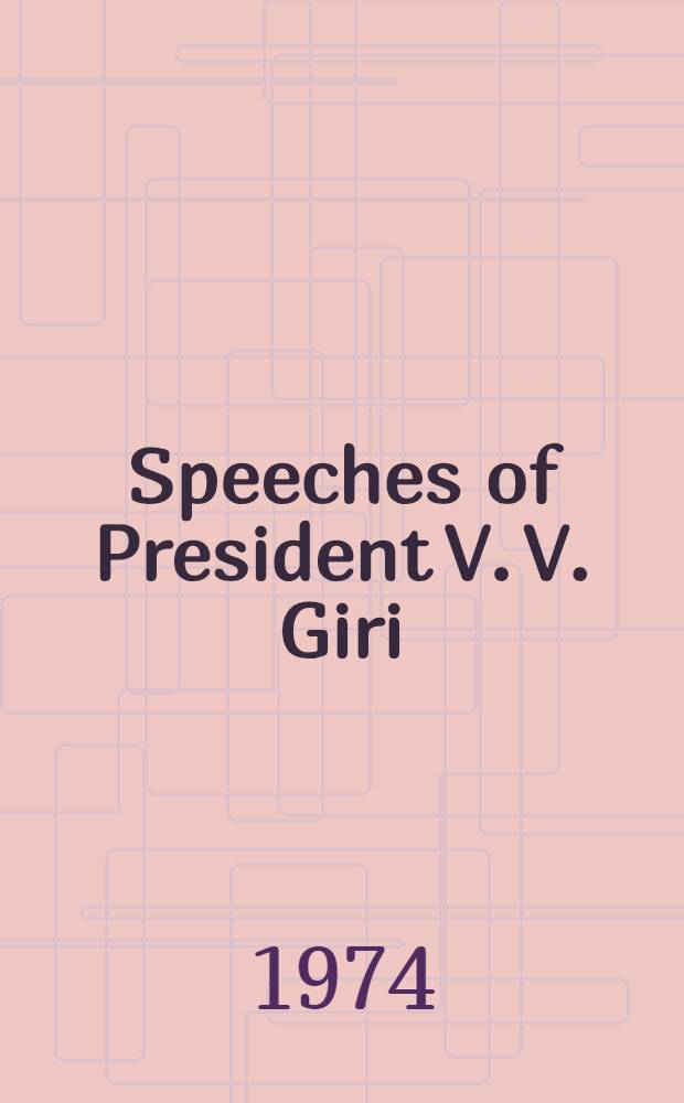 Speeches of President V. V. Giri