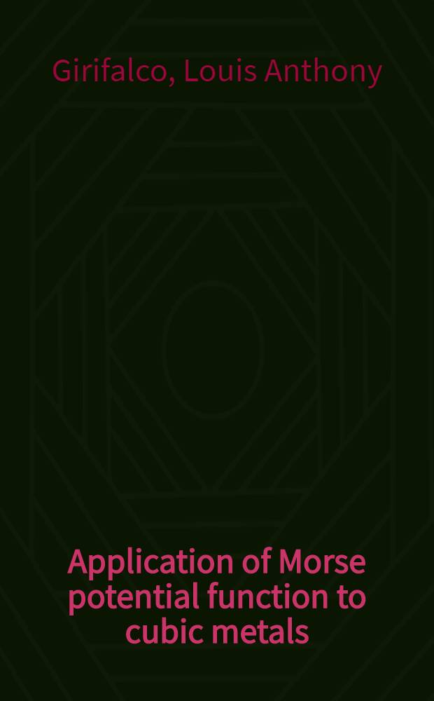 Application of Morse potential function to cubic metals