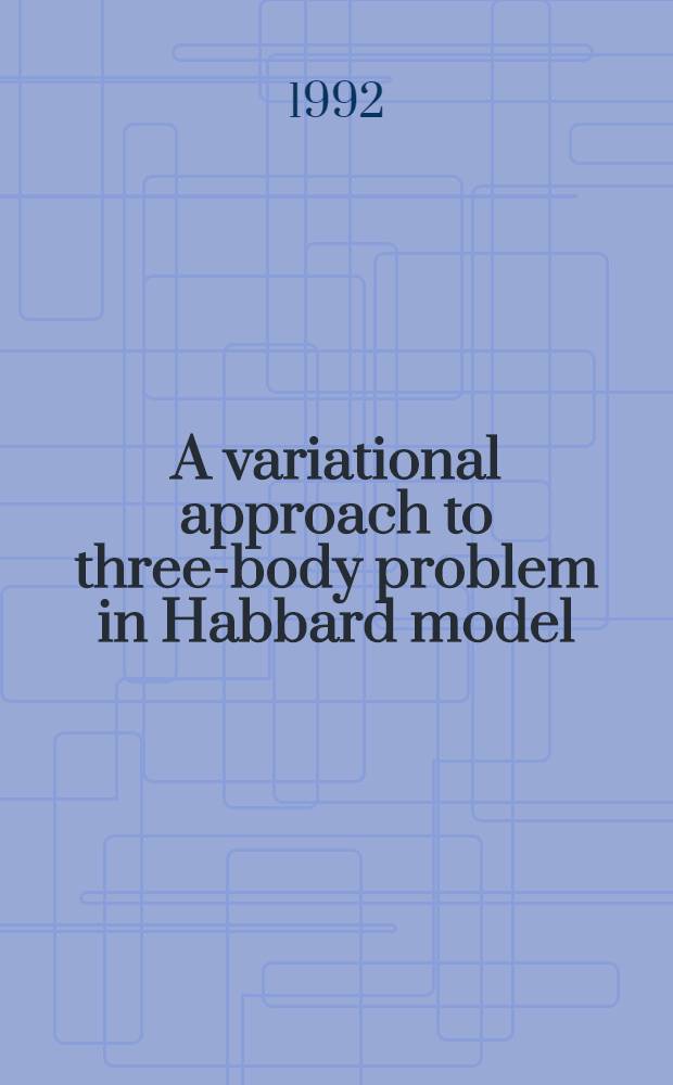 A variational approach to three-body problem in Habbard model : Exact result