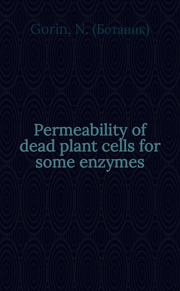 Permeability of dead plant cells for some enzymes