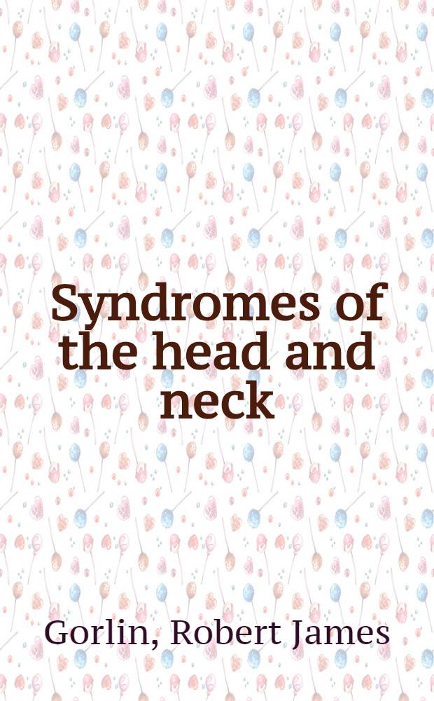 Syndromes of the head and neck