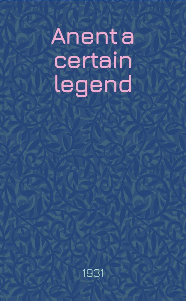 ... Anent a certain legend