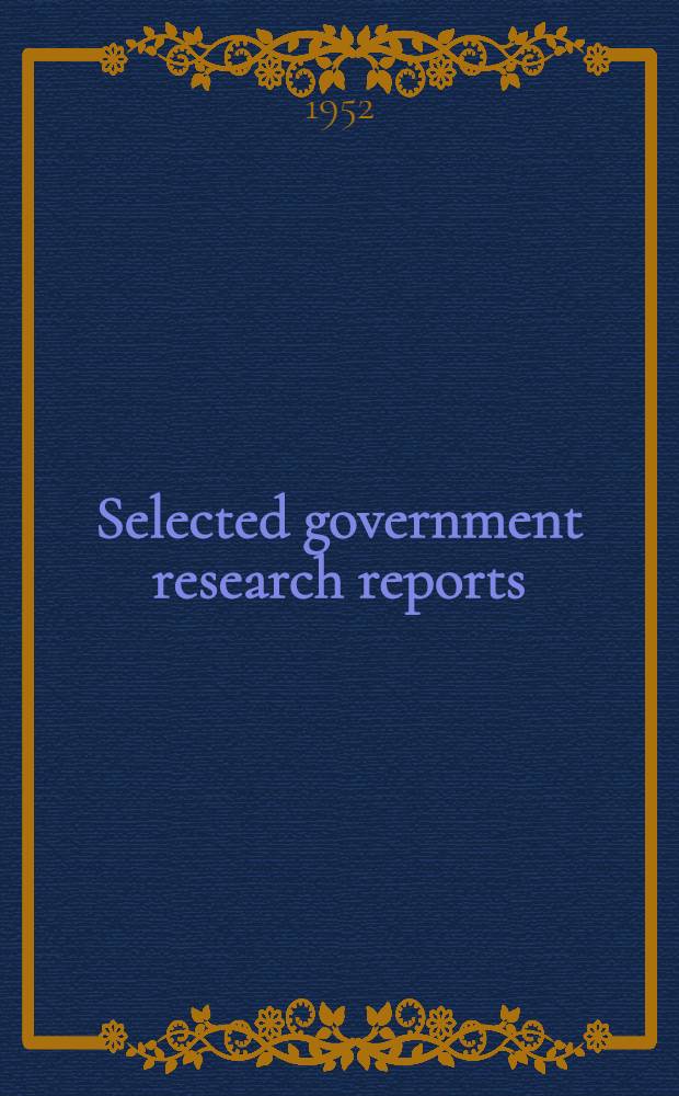 Selected government research reports : Iss. by the Ministry of supply. Vol. 10 : Ceramics and glass