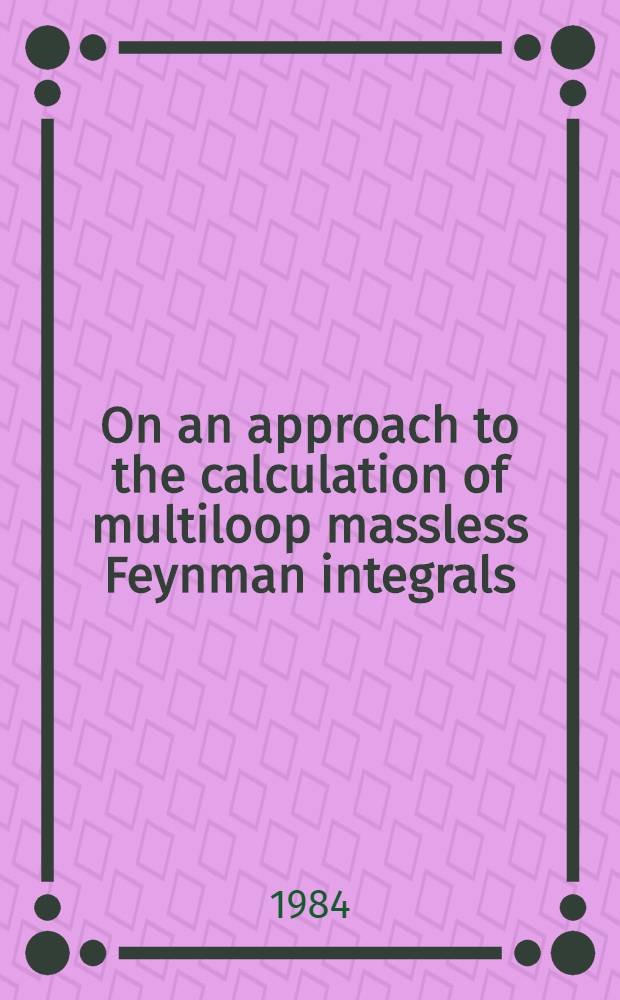 On an approach to the calculation of multiloop massless Feynman integrals