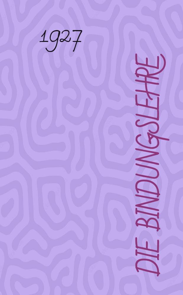 Die Bindungslehre