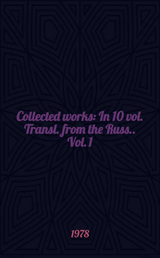 Collected works : In 10 vol. [Transl. from the Russ.]. Vol. 1 : Selected stories. [A portrait]