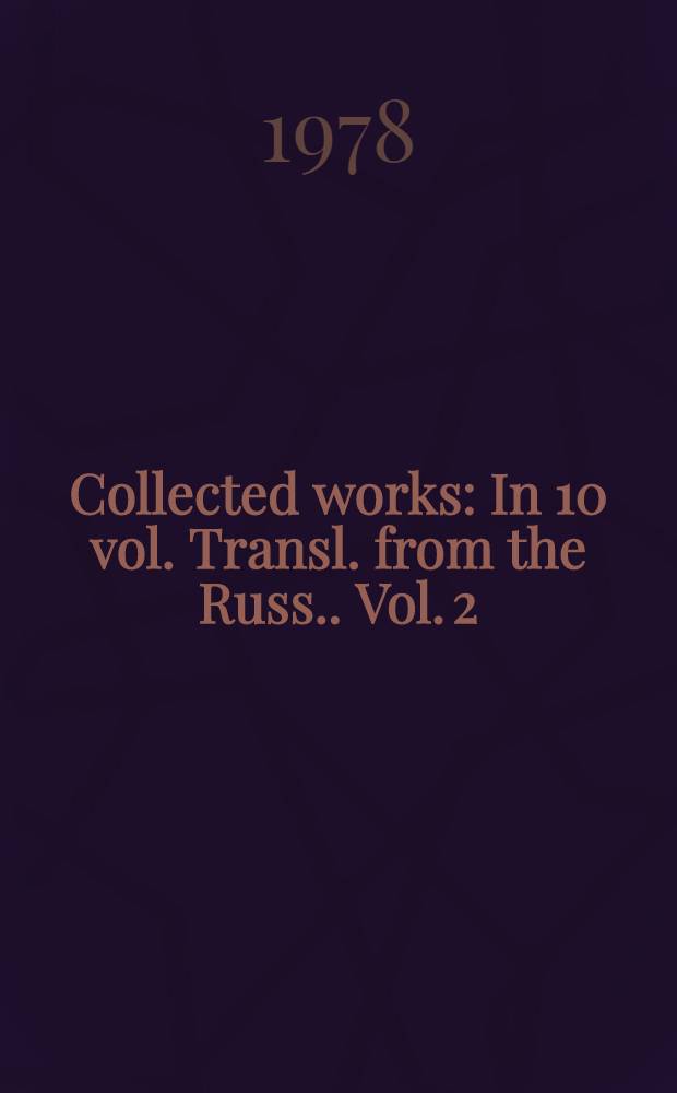 Collected works : In 10 vol. [Transl. from the Russ.]. Vol. 2 : Foma Gordeyev