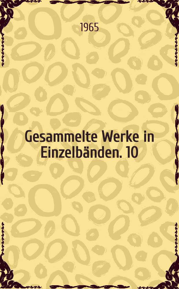 Gesammelte Werke in Einzelbänden. [10] : Meine Kindheit