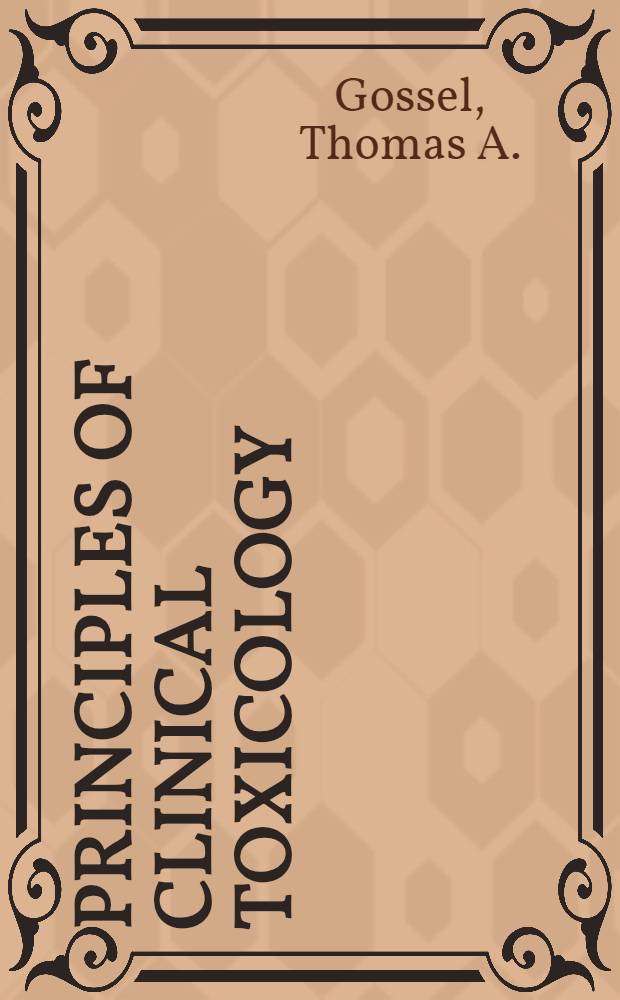 Principles of clinical toxicology