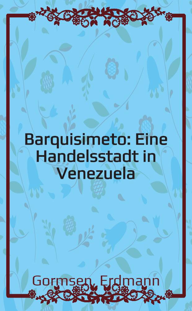 Barquisimeto : Eine Handelsstadt in Venezuela