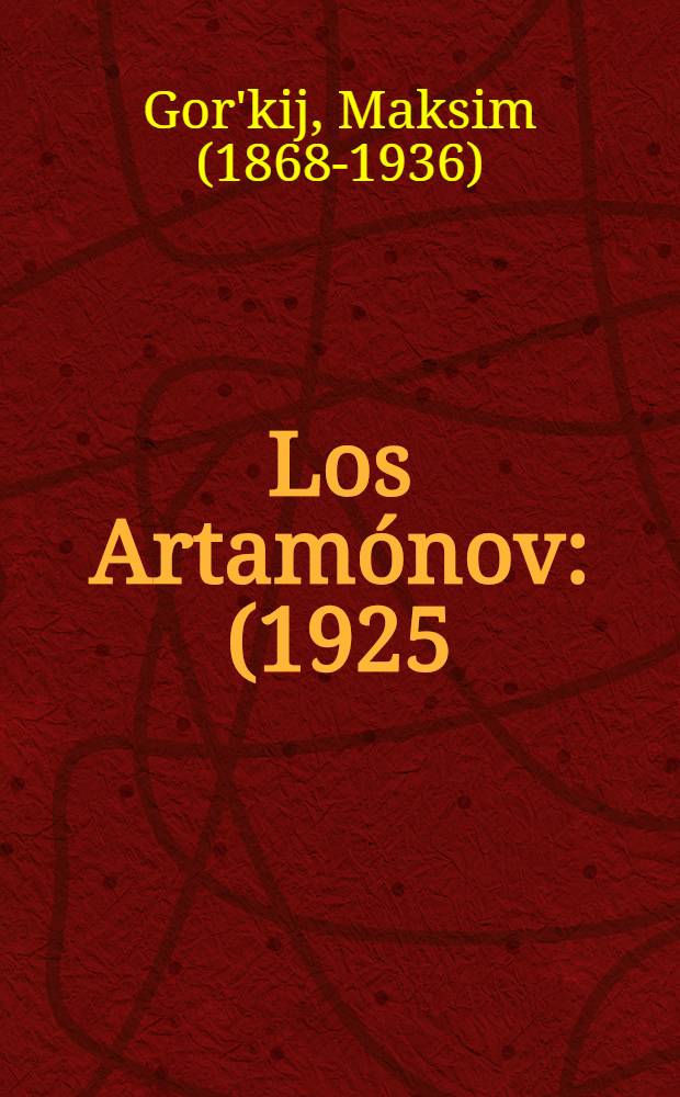 Los Artamónov : (1925)