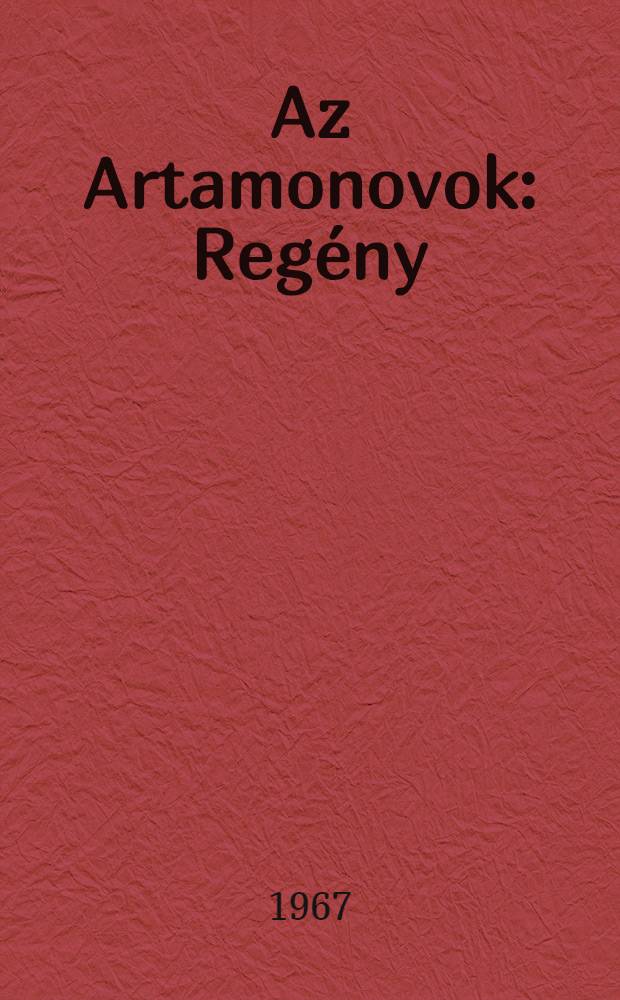 Az Artamonovok : Regény