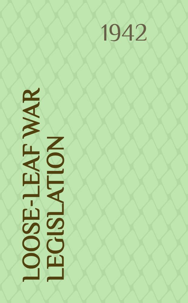 Loose-leaf war legislation